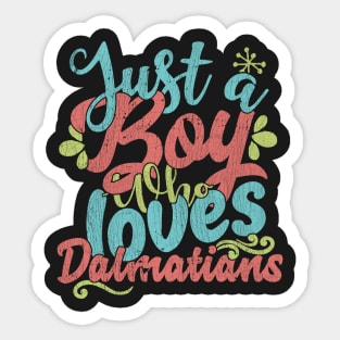 Just A Boy Who Loves Dalmatians dog Gift graphic Sticker